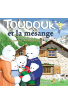 Toudouk et la mésange