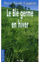 Ble germe en hiver (le)