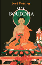 Moi, bouddha