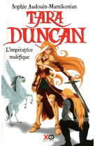 Tara duncan - tome 8 l'impératrice