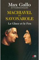 Machiavel et savonarole - la glace et le feu