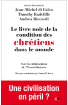 Le livre noir de la condition des chrétiens dans le monde