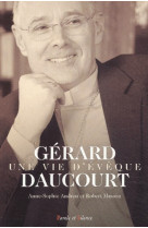 Gerard daucourt-une vie d'eveque