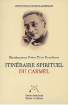 Itineraire spirituel du carmel