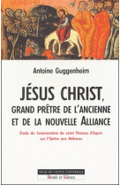 Jesus christ grand pretre de l'ancienne et nouvelle alliance