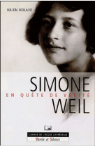 Simone weil - en quete de la verite