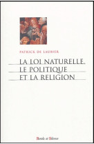 Loi naturelle, le politique et la religion