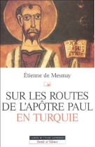 Sur les routes de l'apotre paul en turquie