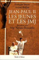 Jean-paul ii, les jeunes et les jmj