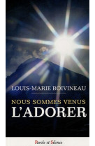 Nous sommes venus l'adorer