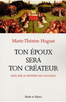 Ton epoux sera ton createur