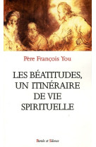 Beatitudes un itineraire de vie spitiruelle