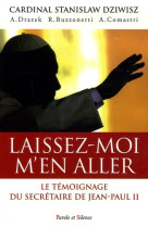 Laissez-moi m'en aller !