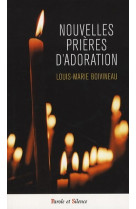 Nouvelles prieres d'adoration