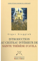 Introduction au chateau interieur de therese d'avila