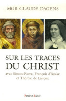 Sur les traces du christ avec simon-pierre, fr d'assise