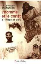 Homme et le christ a l'image de dieu (l')