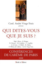 Qui dites vous que je suis - conf careme paris 2008