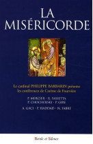 Misericorde - conf de careme lyon 2008