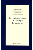 Le lumineux abime du cantique des cantiques (le)