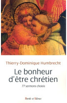 Bonheur d'etre chretien (le)