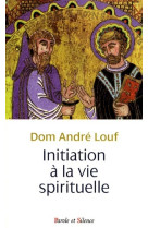 Initiation a la vie spirituelle