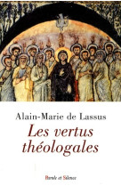 Vertus theologales (les)