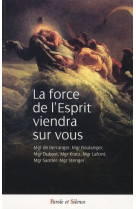 Force de l'esprit viendra sur vous (la)