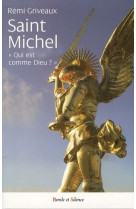 Saint michel qui est comme dieu