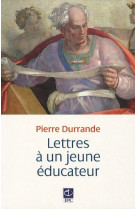 Lettres a un jeune educateur