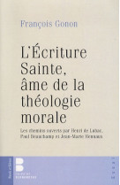 Ecriture sainte ame de la theologie morale (l')