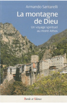 Montagne de dieu voyage spirituel au mont athos