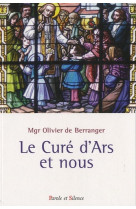 Le cure d'ars et nous