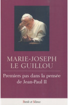 Premier pas dans la pensee de jean-paul ii