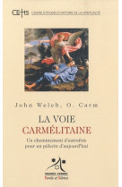 Voie carmelitaine (la)