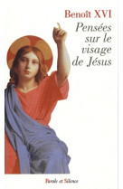 Pensees sur le visage de jesus