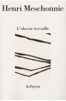 Obscur travaille (l)