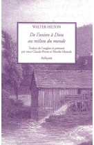 De l'union à dieu au milieu du monde