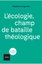 L'écologie, champ de bataille théologique