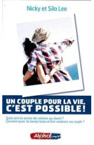 Un couple pour la vie, c'est possible !