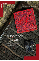 La tentation de la chine - nouvelles idees recues