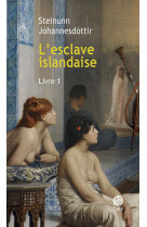 L'esclave islandaise_livre 1