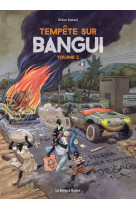 Tempête sur bangui vol. 2