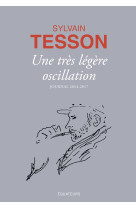 Une très légère oscillation