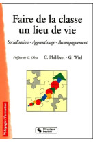 Faire de la classe un lieu de vie 2eme edition