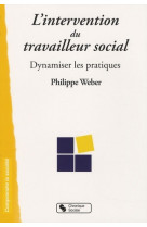 L'intervention du travailleur social dynamiser les pratiques