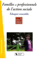 Familles et professionnels de l'action sociale éduquer ensemble