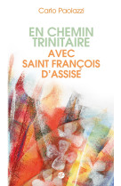 En chemin trinitaire avec françois d'assise