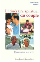 L'itineraire spirituel du couple, tome 2 - chemins de vie