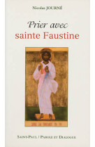 Prier avec sainte faustine